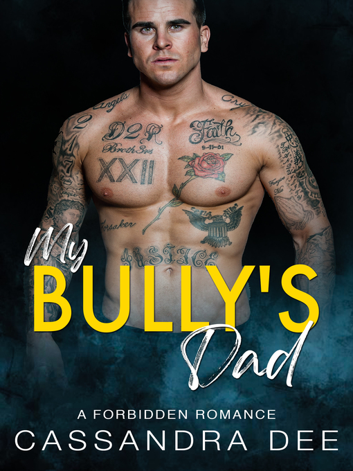 Title details for My Bully's Dad by Cassandra Dee - Available